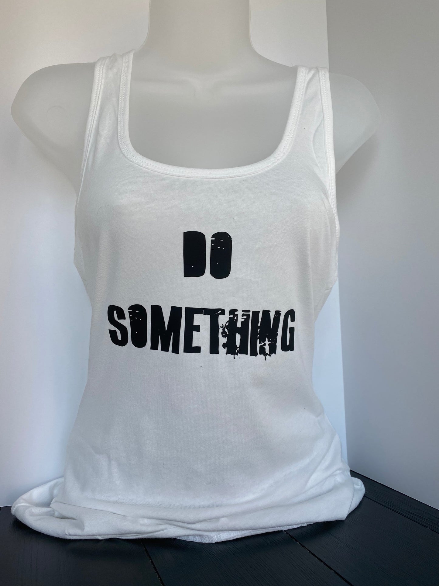 Do Something T-shirt, Tank, Hoodie, or Tote